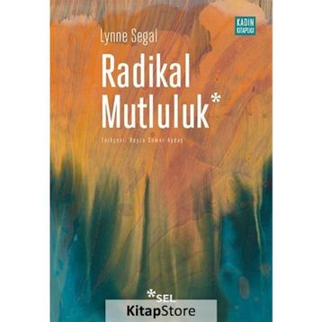 Radikal Mutluluk - Lynne Segal