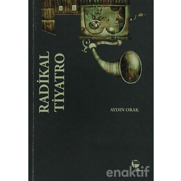 Radikal Tiyatro - Aydın Orak