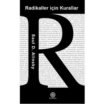 Radikaller İçin Kurallar - Saul D. Alinsky