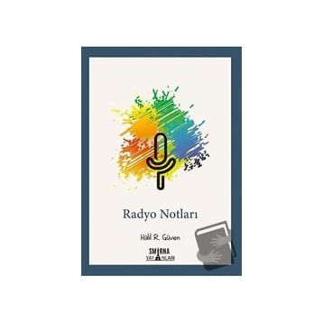 Radyo Notları - Halil R. Güven