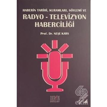 RADYO-TELEVIZYON HABERCILIĞI - NEŞE KARS