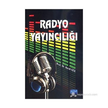 RADYO YAYINCILIĞI - AYSEL AZIZ