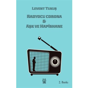 Radyocu Corona & Aşk ve Hapishane-Luna Yayınları