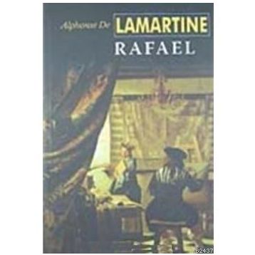 RAFAEL - ALPHONSE DE LAMARTINE