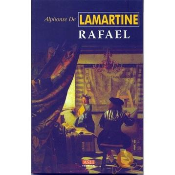 RAFAEL - ALPHONSE DE LAMARTINE