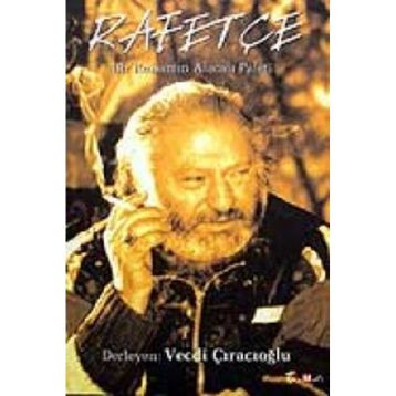 Rafetçe Bir Ressamın Alacalı Paleti - Vecdi Çıracıoğlu