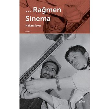 Rağmen Sinema - Hakan Savaş