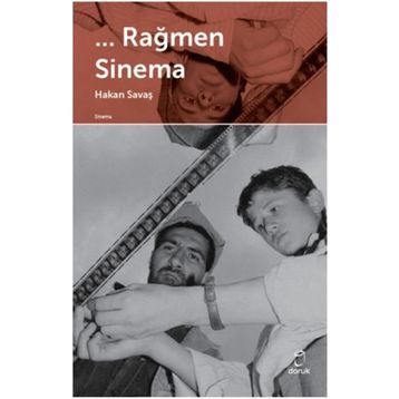 Rağmen Sinema - Hakan Savaş