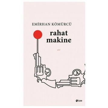 Rahat Makine - Emirhan Kömürcü