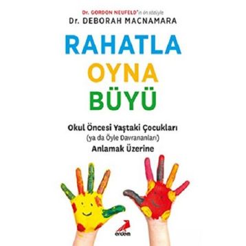 Rahatla Oyna Büyü - Gordon Neufeld