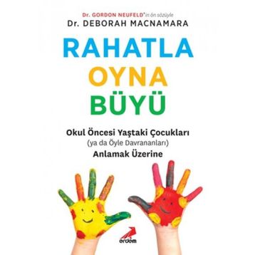 Rahatla Oyna Büyü - Gordon Neufeld