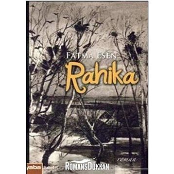 Rahika - Fatma Esen