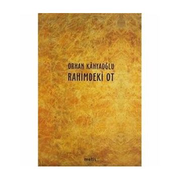 Rahimdeki Ot - Orhan Kahyaoğlu