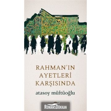 Rahmanın Ayetleri Karşısında - Atasoy Müftüoğlu