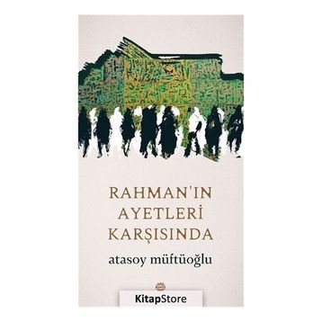 Rahmanın Ayetleri Karşısında - Atasoy Müftüoğlu