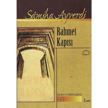 Rahmet Kapısı - Samiha Ayverdi