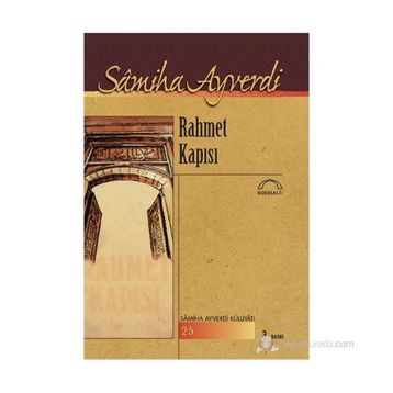 Rahmet Kapısı - Samiha Ayverdi