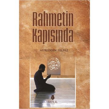 Rahmetin Kapısında - Nureddin Yıldız