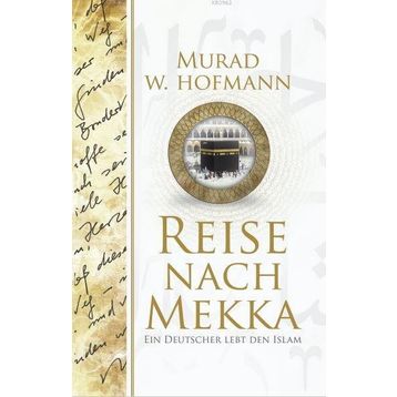 RAISA NACH MAKKA - MURAD WILFRIED HOFMANN