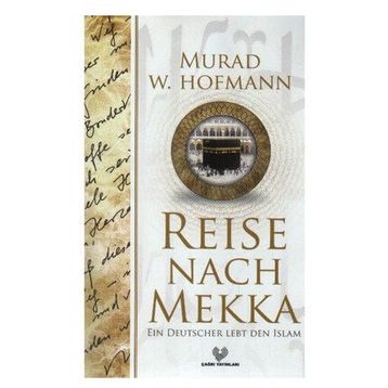 RAISA NACH MAKKA - MURAD WILFRIED HOFMANN