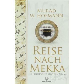 RAISA NACH MAKKA - MURAD WILFRIED HOFMANN
