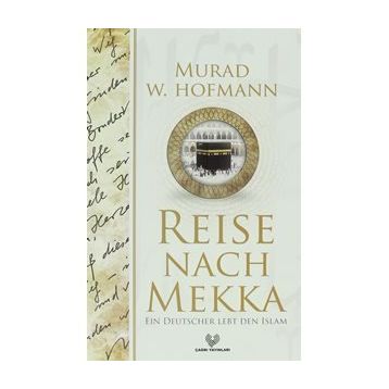 RAISA NACH MAKKA - MURAD WILFRIED HOFMANN