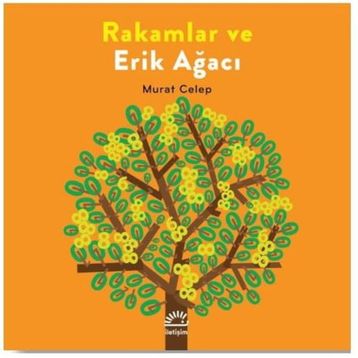 Rakamlar ve Erik Ağacı - Murat Celep