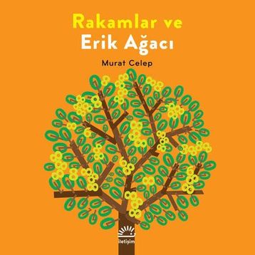 Rakamlar ve Erik Ağacı - Murat Celep