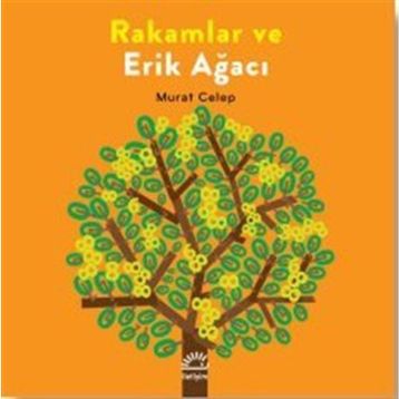 Rakamlar ve Erik Ağacı - Murat Celep