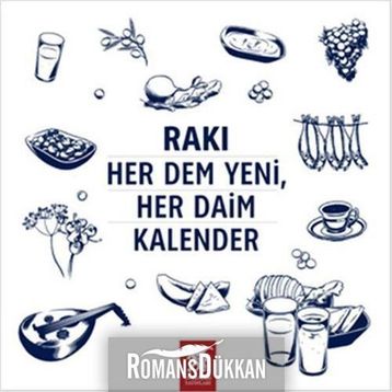 Rakı Her Dem Yeni, Her Daim Kalender - Erdir Zat