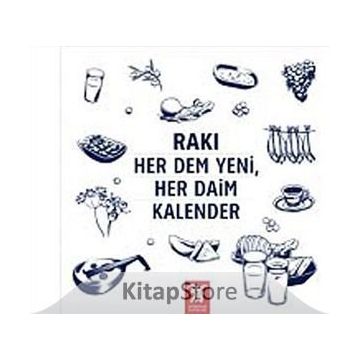 Rakı Her Dem Yeni, Her Daim Kalender - Erdir Zat