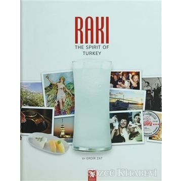 RAKI: THE SPIRIT OF TURKEY - ERDIR ZAT