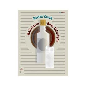 Rakıların Başı Dönüyor - Kerim Yanık