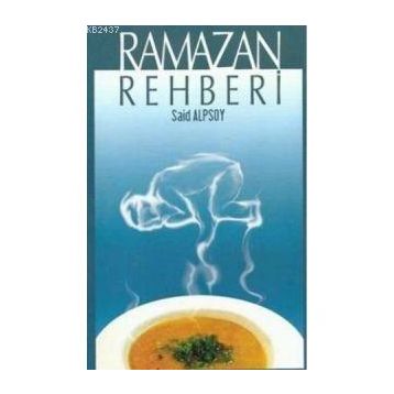 RAMAZAN REHBERI - SAID ALPSOY