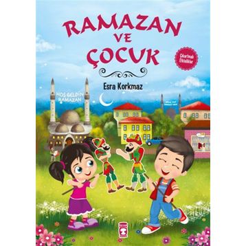 Ramazan ve Çocuk - Esra Korkmaz