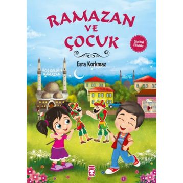 Ramazan ve Çocuk - Esra Korkmaz