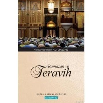 RAMAZAN VE TERAVIH - ABDURRAHMAN ALTUNDAĞ