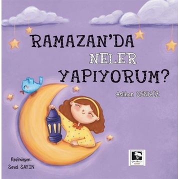 Ramazanda Neler Yapıyorum? Aslıhan Cengiz