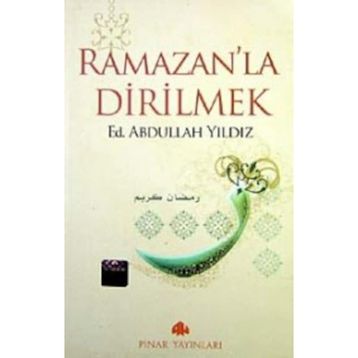 Ramazanla Dirilmek - Abdullah Yıldız