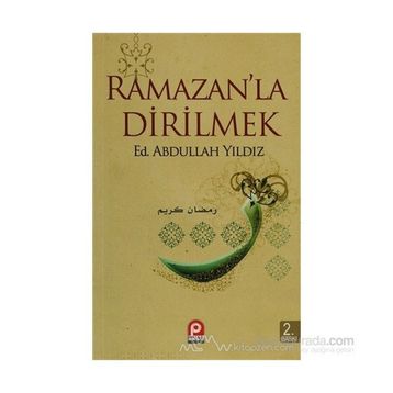 Ramazanla Dirilmek - Abdullah Yıldız