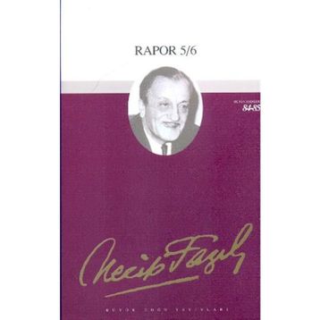 Rapor 5-6 71 - Necip Fazıl Bütün Eserleri - Necip Fazıl Kısakürek