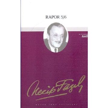 Rapor 5-6 71 - Necip Fazıl Bütün Eserleri - Necip Fazıl Kısakürek
