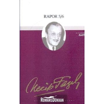 Rapor 5-6 71 - Necip Fazıl Bütün Eserleri - Necip Fazıl Kısakürek