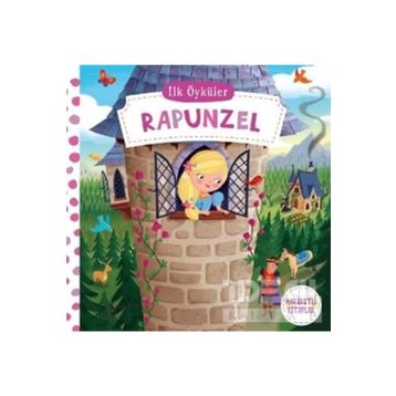 Rapunzel - İlk Öyküler - Kolektif