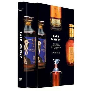 Rare Whisky: Explore the World's Most Exquisite Spirits - Patrick Mahe