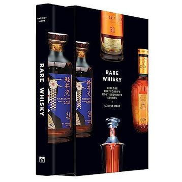 Rare Whisky: Explore the World's Most Exquisite Spirits - Patrick Mahe