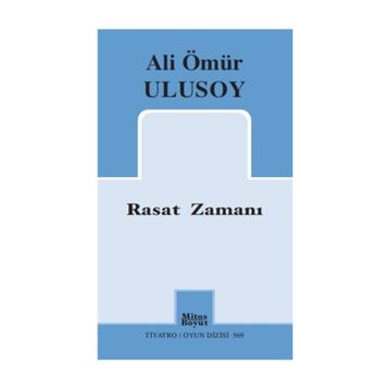 Rasat Zamanı - Ali Ömür Ulusoy