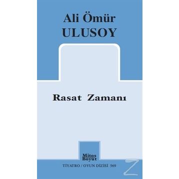 Rasat Zamanı - Ali Ömür Ulusoy