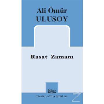 Rasat Zamanı - Ali Ömür Ulusoy