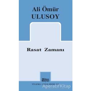 Rasat Zamanı - Ali Ömür Ulusoy
